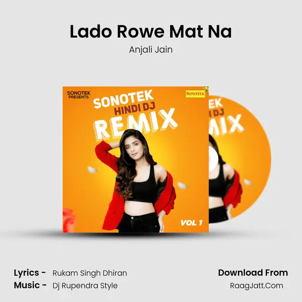 Lado Rowe Mat Na MP3 Song by Anjali Jain Cover