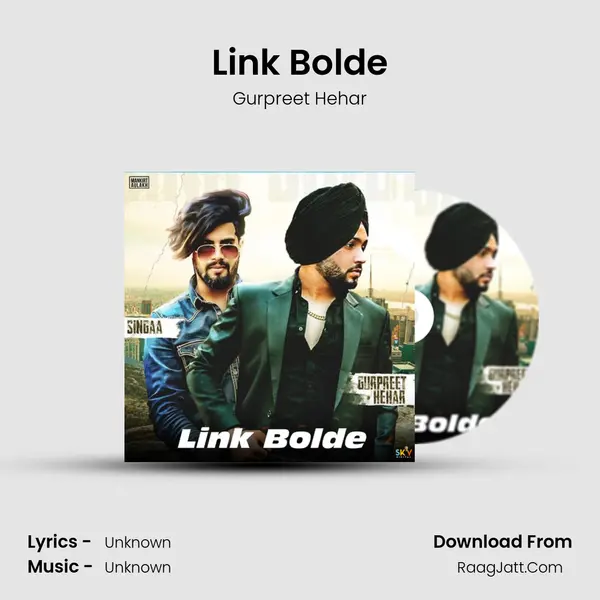 Link Bolde MP3 Song by Gurpreet Hehar Cover