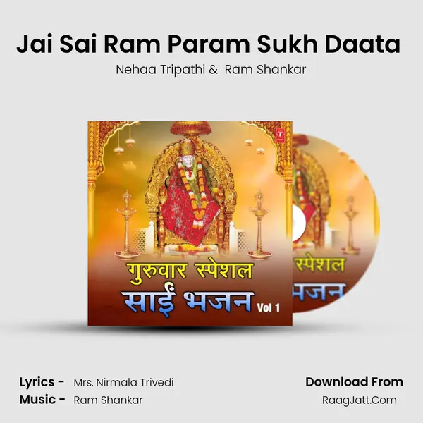Jai Sai Ram Param Sukh Daata (From 