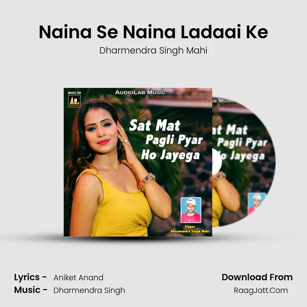 Naina Se Naina Ladaai Ke MP3 Song by Dharmendra Singh Mahi Cover
