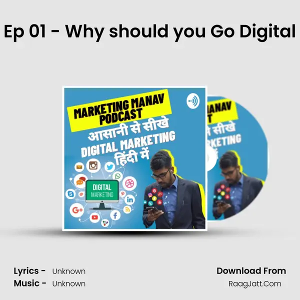Ep 01 - Why should you Go Digital MP3 Song by  Cover
