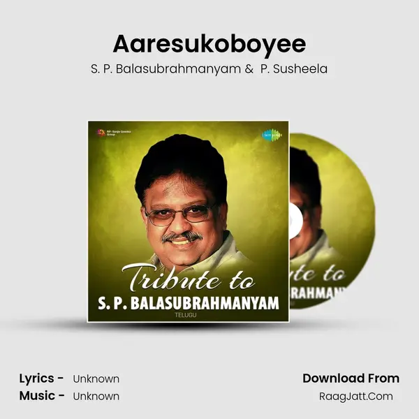Aaresukoboyee MP3 Song by S. P. Balasubrahmanyam Cover