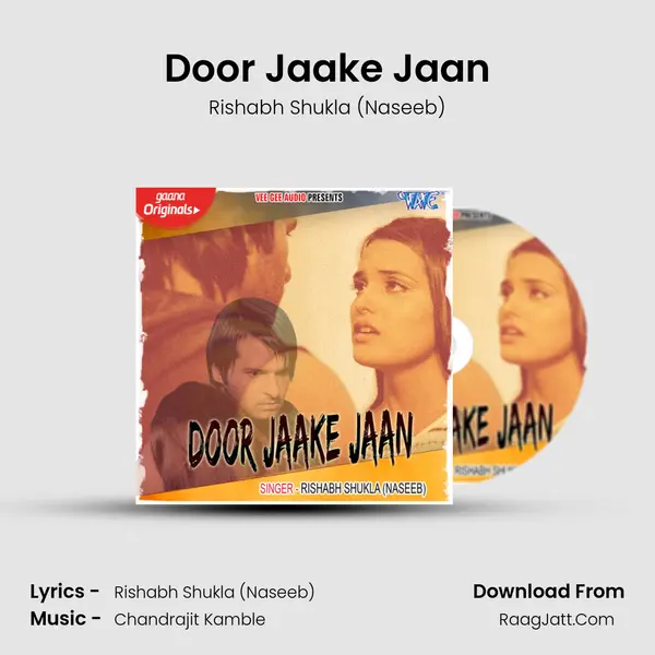 Door Jaake Jaan MP3 Song by Rishabh Shukla (Naseeb) Cover