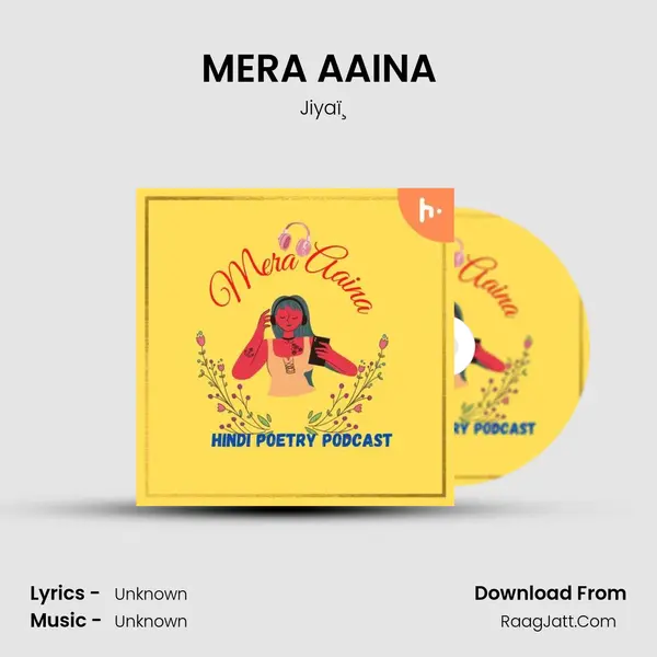 MERA AAINA (New Hindi poetries) (Trailer) MP3 Song by Jiyaï¸ Cover
