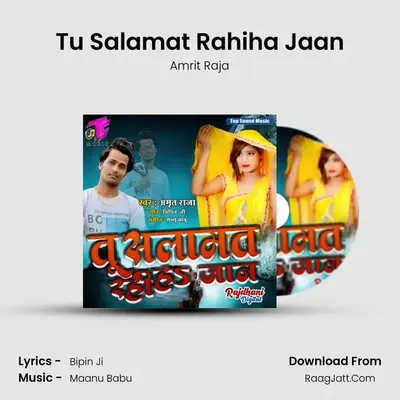 Tu Salamat Rahiha Jaan MP3 Song by Amrit Raja Cover