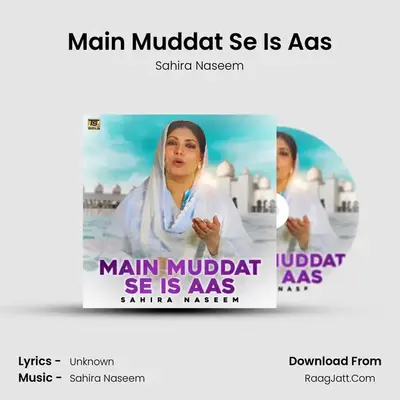 Main Muddat Se Is Aas mp3 song