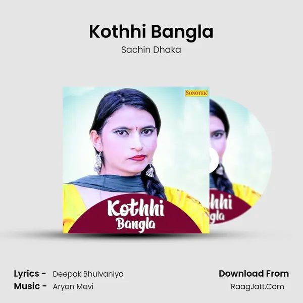 Kothhi Bangla MP3 Song by Sachin Dhaka Cover