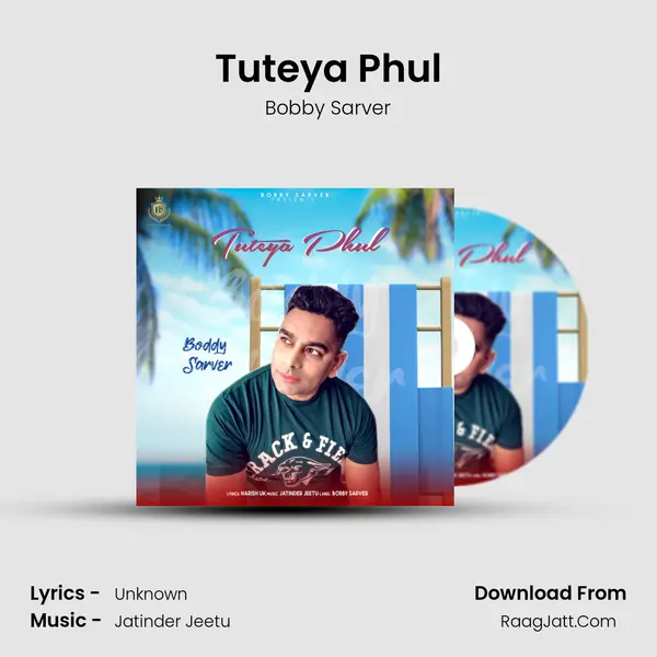 Tuteya Phul mp3 song