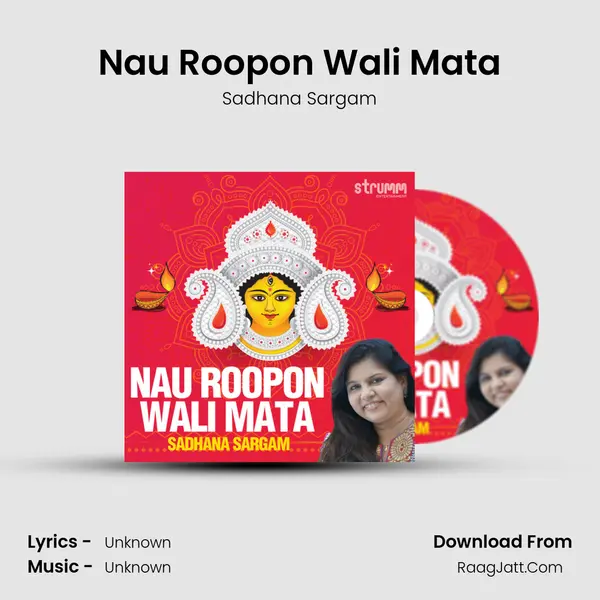 Nau Roopon Wali Mata MP3 Song by Sadhana Sargam Cover
