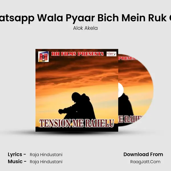 Whatsapp Wala Pyaar Bich Mein Ruk Gail MP3 Song by Alok Akela Cover