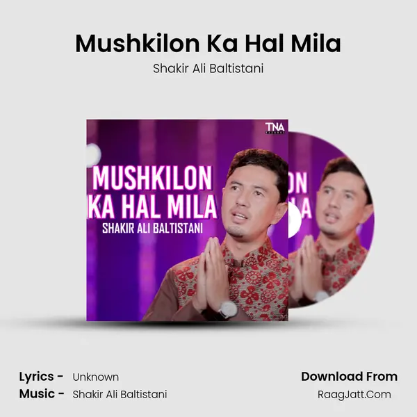 Mushkilon Ka Hal Mila - Single - Shakir Ali Baltistani