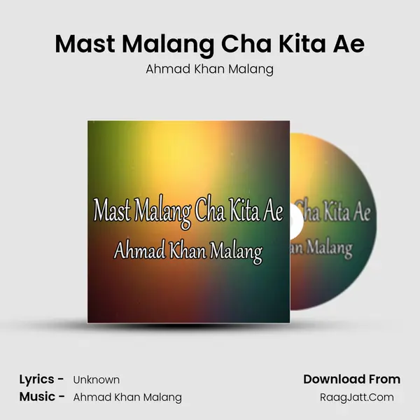 Mast Malang Cha Kita Ae MP3 Song by Ahmad Khan Malang Cover