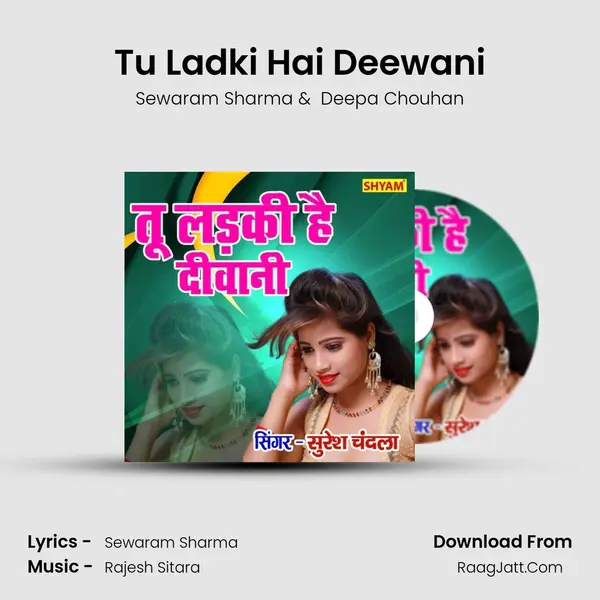 Tu Ladki Hai Deewani MP3 Song by Sewaram Sharma Cover