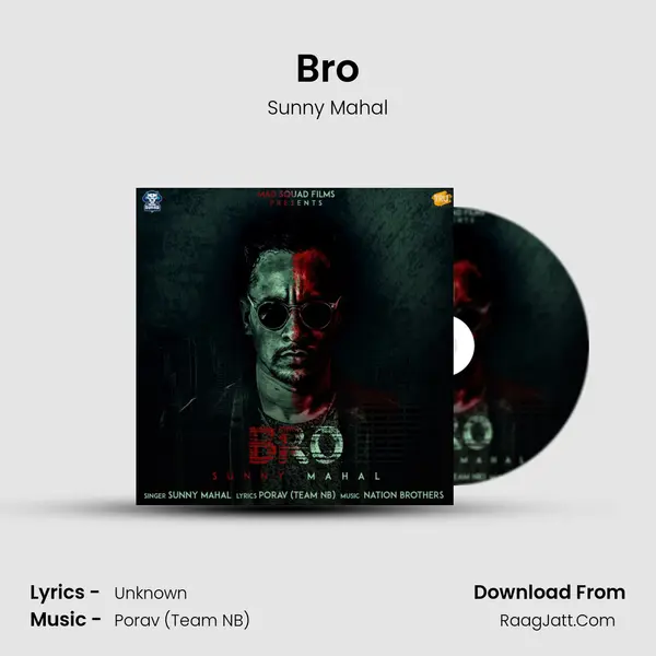 Bro MP3 Song by Sunny Mahal Cover