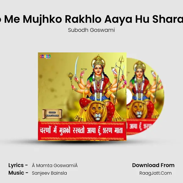 Charno Me Mujhko Rakhlo Aaya Hu Sharan Mata mp3 song
