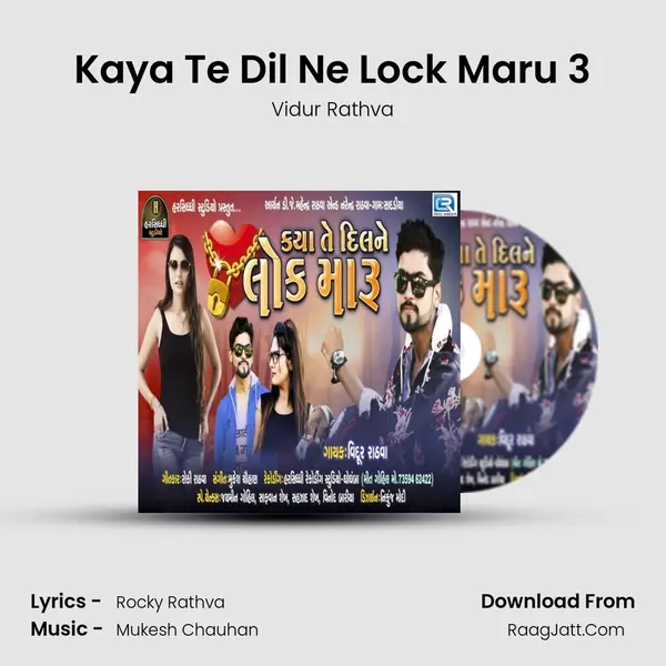 Kaya Te Dil Ne Lock Maru 3 MP3 Song by Vidur Rathva Cover