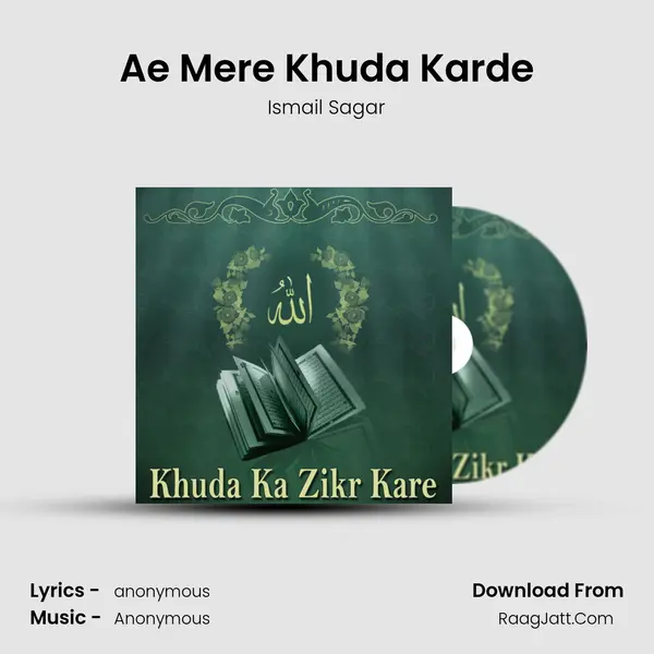 Ae Mere Khuda Karde MP3 Song by Ismail Sagar Cover