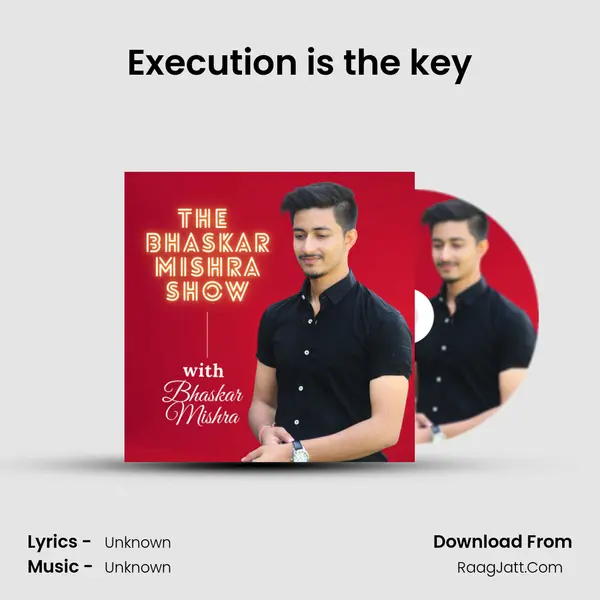 Execution is the key MP3 Song by  Cover