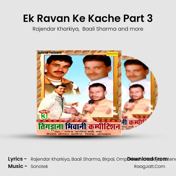 Ek Ravan Ke Kache Part 3 mp3 song