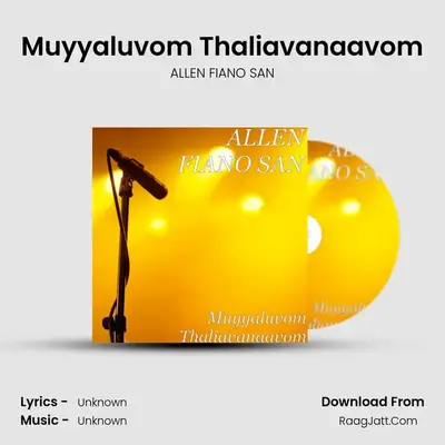 Muyyaluvom Thaliavanaavom - 