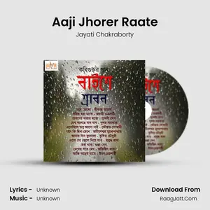 Aaji Jhorer Raate Cover