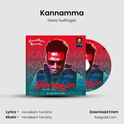Kannamma MP3 Song by Gana Sudhagar Cover