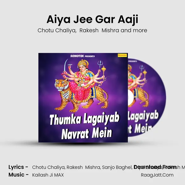 Aiya Jee Gar Aaji mp3 song