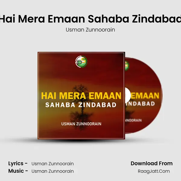 Hai Mera Emaan Sahaba Zindabad - Usman Zunnoorain