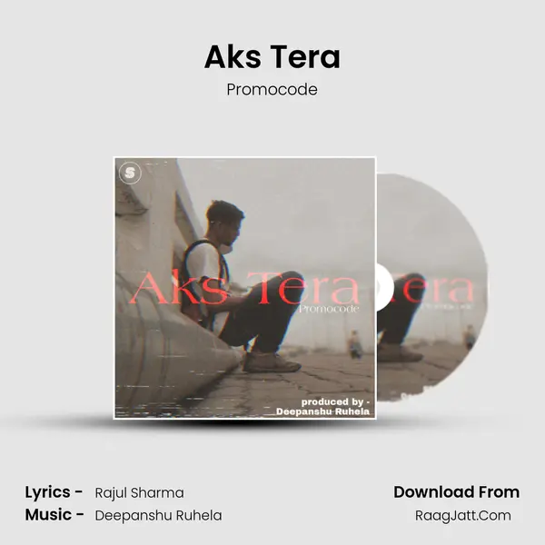 Aks Tera MP3 Song by Promocode Cover