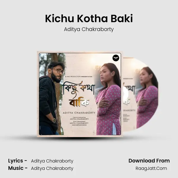 Kichu Kotha Baki - Aditya Chakraborty