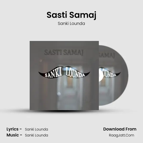 Sasti Samaj MP3 Song by Sanki Lounda Cover
