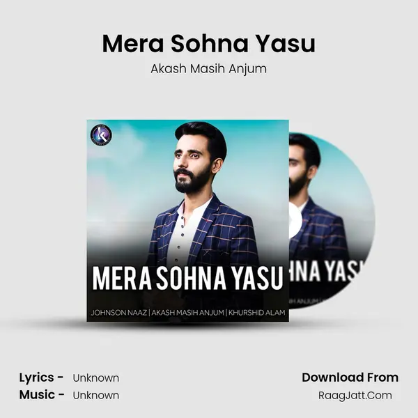 Mera Sohna Yasu MP3 Song by Akash Masih Anjum Cover