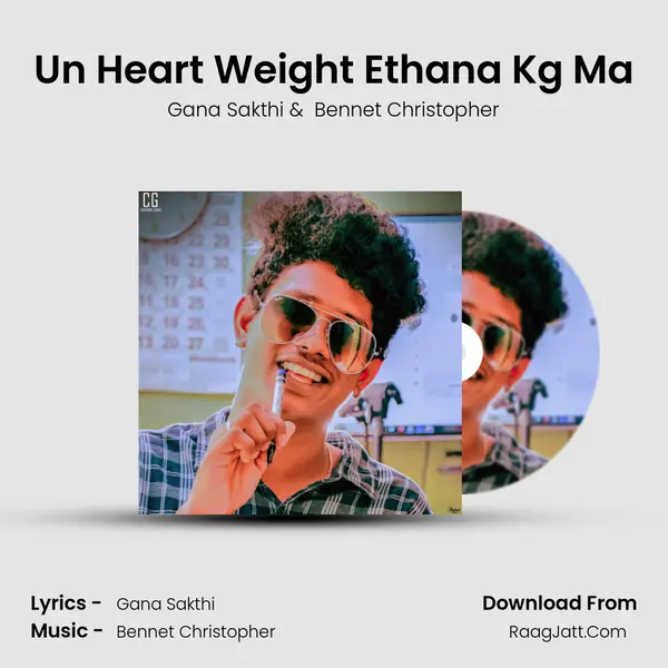 Un Heart Weight Ethana Kg Ma MP3 Song by Gana Sakthi Cover