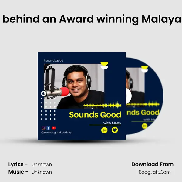 The tale of an unsung hero behind an Award winning Malayalam song - SOUNDS GOOD  MP3 Song by  Cover