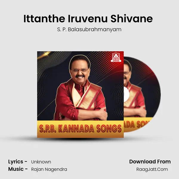 Ittanthe Iruvenu Shivane (From 
