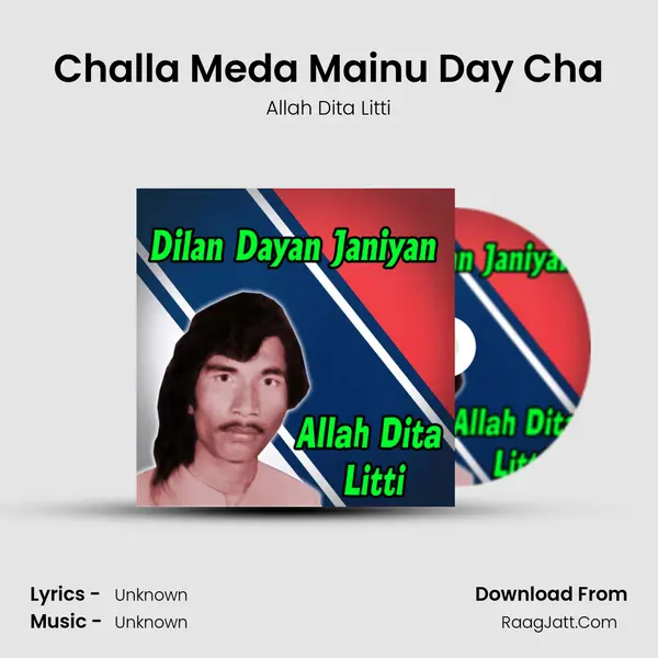 Challa Meda Mainu Day Cha mp3 song