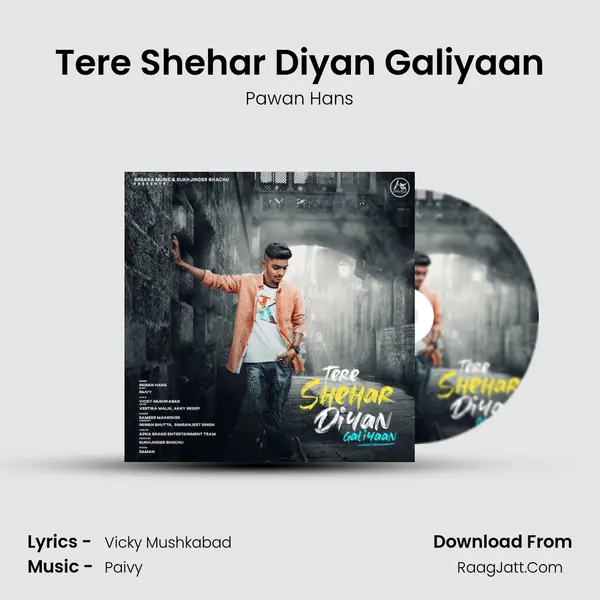Tere Shehar Diyan Galiyaan mp3 song
