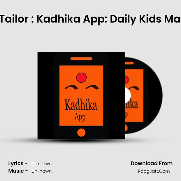 Elephant and Tailor : Kadhika App: Daily Kids Malayalam Story MP3 Song by  Cover