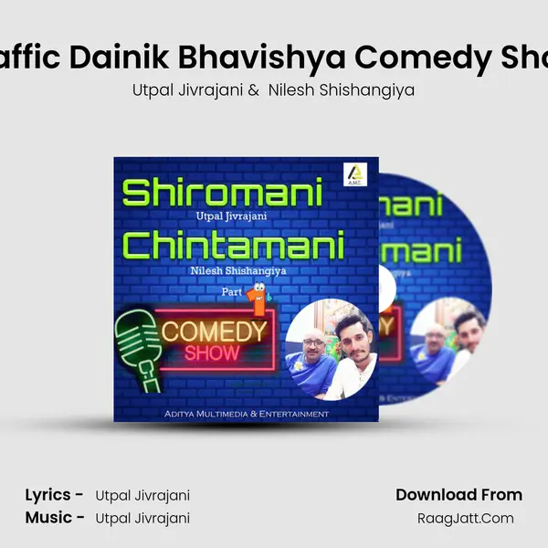 Traffic Dainik Bhavishya Comedy Show MP3 Song by Utpal Jivrajani Cover