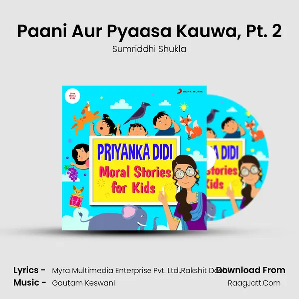 Paani Aur Pyaasa Kauwa, Pt. 2 mp3 song