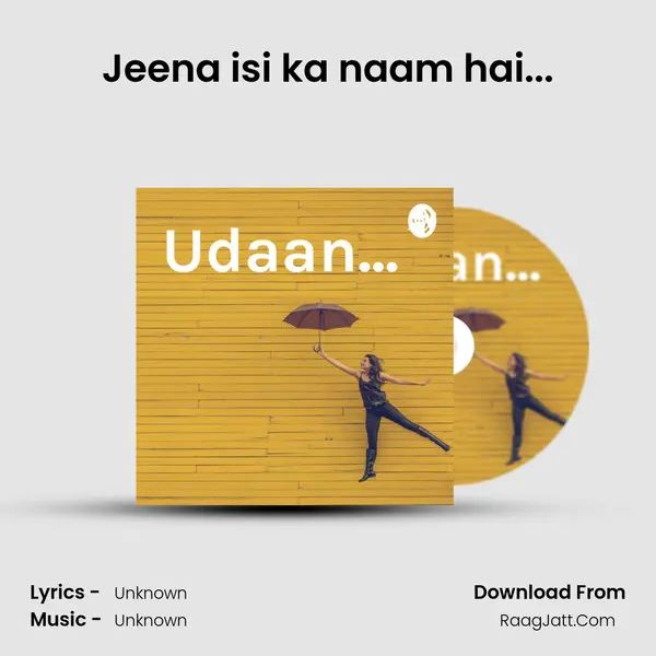 Jeena isi ka naam hai... MP3 Song by  Cover