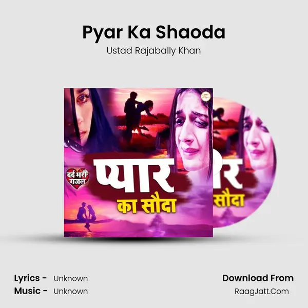 Pyar Ka Shaoda mp3 song