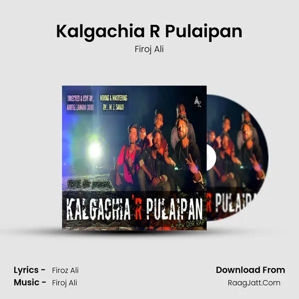 Kalgachia R Pulaipan mp3 song