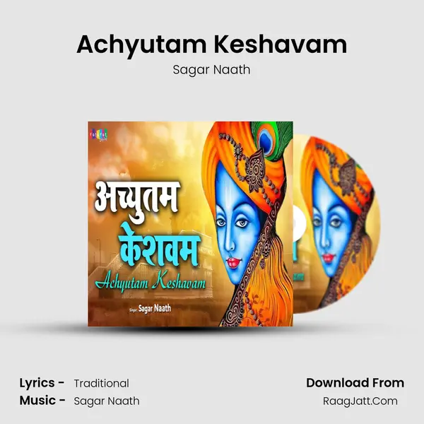 Achyutam Keshavam MP3 Song by Sagar Naath Cover