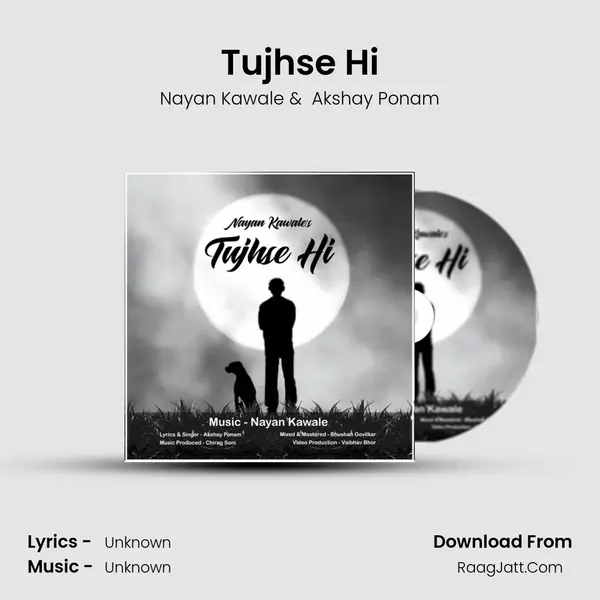 Tujhse Hi MP3 Song by Nayan Kawale Cover