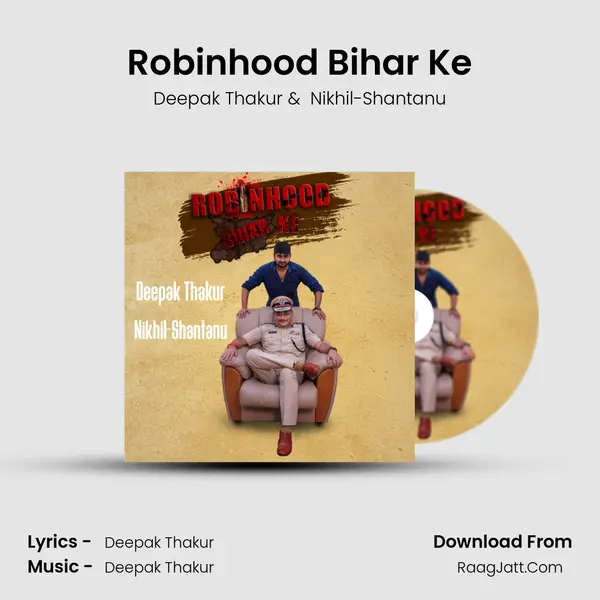 Robinhood Bihar Ke mp3 song