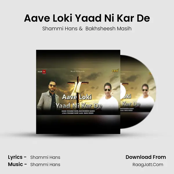 Aave Loki Yaad Ni Kar De MP3 Song by Shammi Hans Cover
