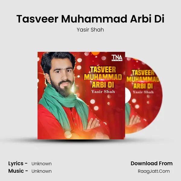 Tasveer Muhammad Arbi Di MP3 Song by Yasir Shah Cover