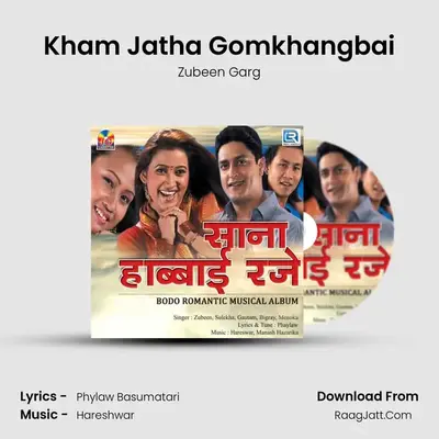 Kham Jatha Gomkhangbai MP3 Song by Zubeen Garg Cover