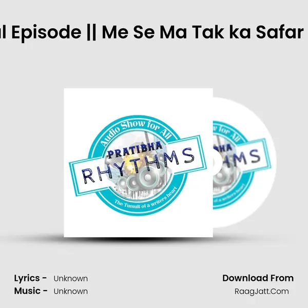 Mother's Day Special Episode || Me Se Ma Tak ka Safar || By Prerna singh Fr MP3 Song by  Cover